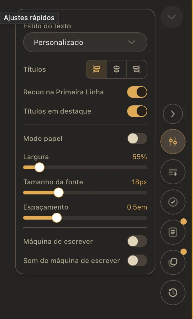 O painel Ajustes rápidos aberto ao lado do editor: Estilo do texto em Personalizado, alinhamento dos títulos, Recuo na Primeira Linha e Títulos em destaque ligados, Modo papel desligado, Largura em 55%, Tamanho da fonte em 18px, Espaçamento em 0.5em e, embaixo, Máquina de escrever e Som de máquina de escrever.